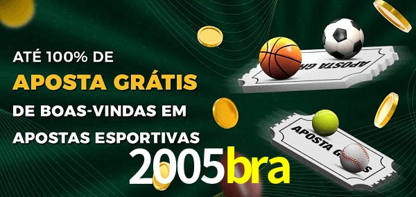 2005bra Ate 100% de Aposta Gratis